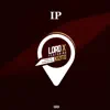 Lord X - IP (feat. Kizito) - Single