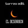 Hernan D' Music - EL DESORDEN (TURREO EDIT) - Single